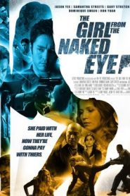 The Girl from the Naked Eye (2012) HD