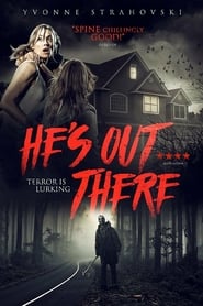 He’s Out There (2018) HD
