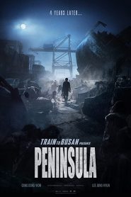 Peninsula (2020) aKa Train to Busan 2